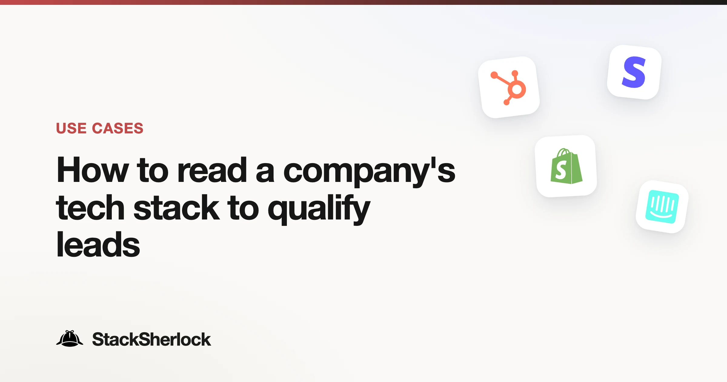 How to read a company's tech stack to qualify leads